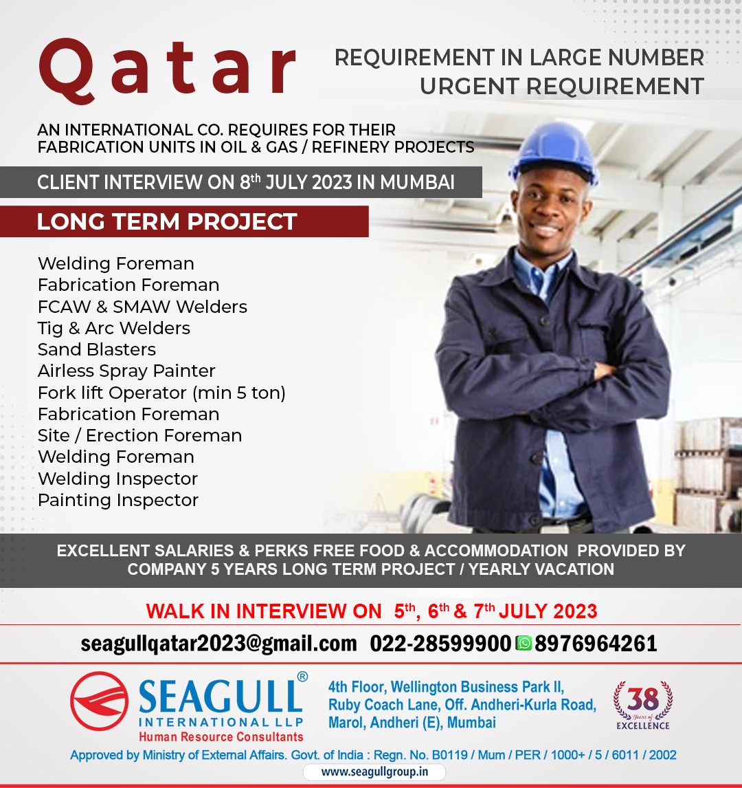 hrd1_seagull's tweet photo. QATAR JOBS- URGENT REQUIREMENT
REQUIREMENT IN LARGE NUMBER
WALK IN INTERVIEW ON 5th , 6th & 7th JULY 2023
CLIENT INTERVIEW ON 8th JULY 2023 IN MUMBAI
.
.
.
#qatarjobs #mumbaijobs #weldingforeman #fabricationforeman #erectionforeman #weldinginspector #paintinginspector https://t.co/RAxotV5a7L