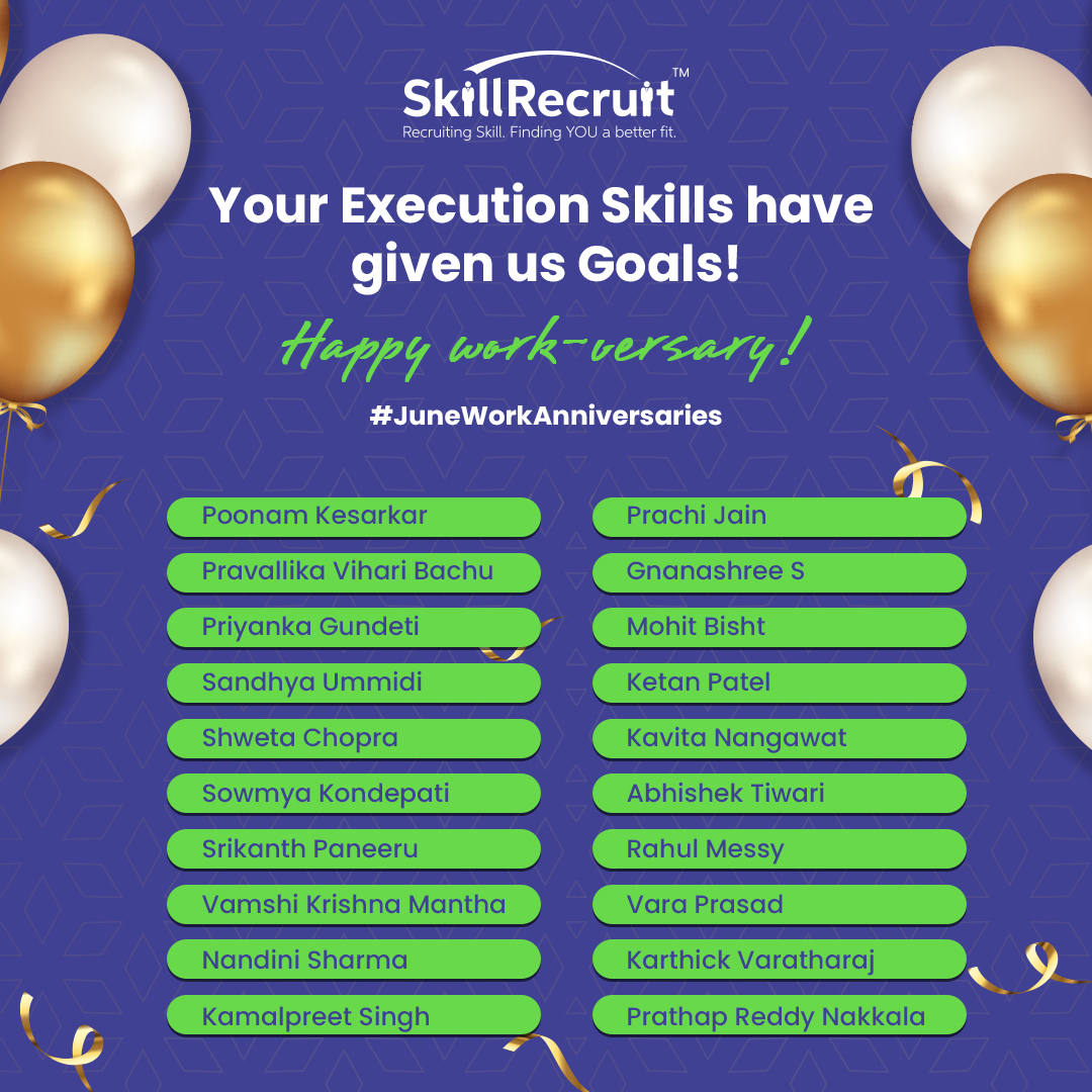 SkillRecruit's tweet image. Congratulations on your Work-versary! The seeds of your skills have blossomed into remarkable achievements. Well done!

#SkillRecruit #SkillianTech #JuneWorkAnniversary #WorkAnniversary