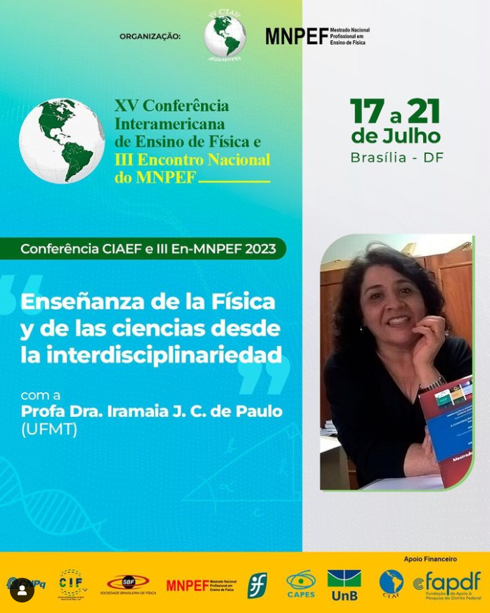MnpefS's tweet photo. Profa Dra Iramaia Jorge Cabral de Paulo, Coordenadora Nacional CPG - MNPEF/SBF, estará presente no MAIOR evento de Ensino em Física, ministrando a conferência “Enseñanza de la Física y de las ciencias desde la interdisciplinariedad”

#MNPEF #CIAEF #fisica #sbf #brasilia #unb https://t.co/l5S2zJXatY