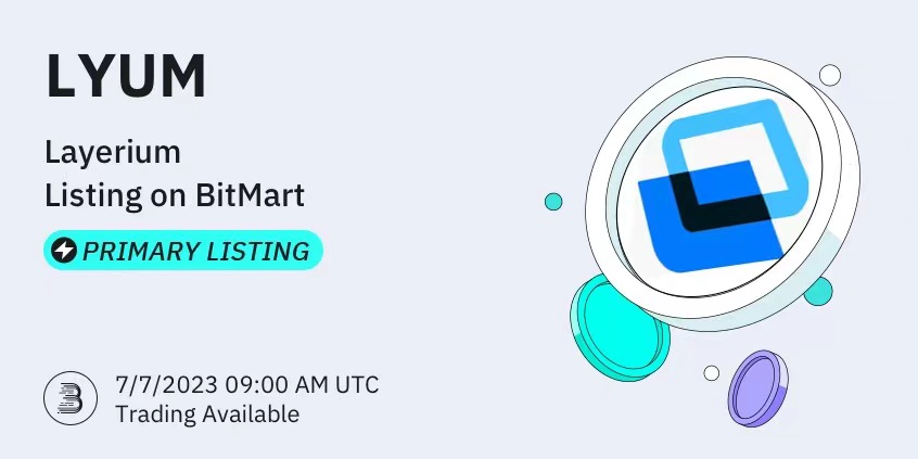 BitMartExchange's tweet photo. #BitMart is thrilled to announce the exclusive primary listing of Layerium (LYUM) @layerium  🔥

💰Trading pair: $LYUM/USDT
💎Deposit: 7/05/2023 09:00 AM UTC
💎Trading: 7/07/2023 09:00 AM UTC

Learn more: https://t.co/v8UNHTsTxX https://t.co/e4FWtSrtDP