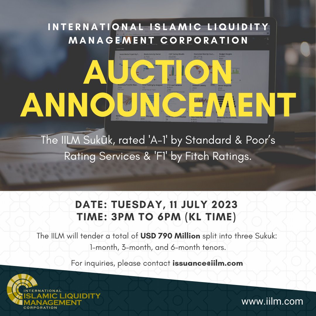 theIILM's tweet photo. @theIILM will tender USD 790 million split into 3 #Sukuk (1, 3 & 6 mth tenors) on 11/07/2023, 3PM - 6PM KL time. For further information, please contact issuance@iilm.com.
#theIILM #moneymarket #sukuk #primarydealers #investors #centralbanks #liquidity #islamicfinance https://t.co/ghugkfUyZP
