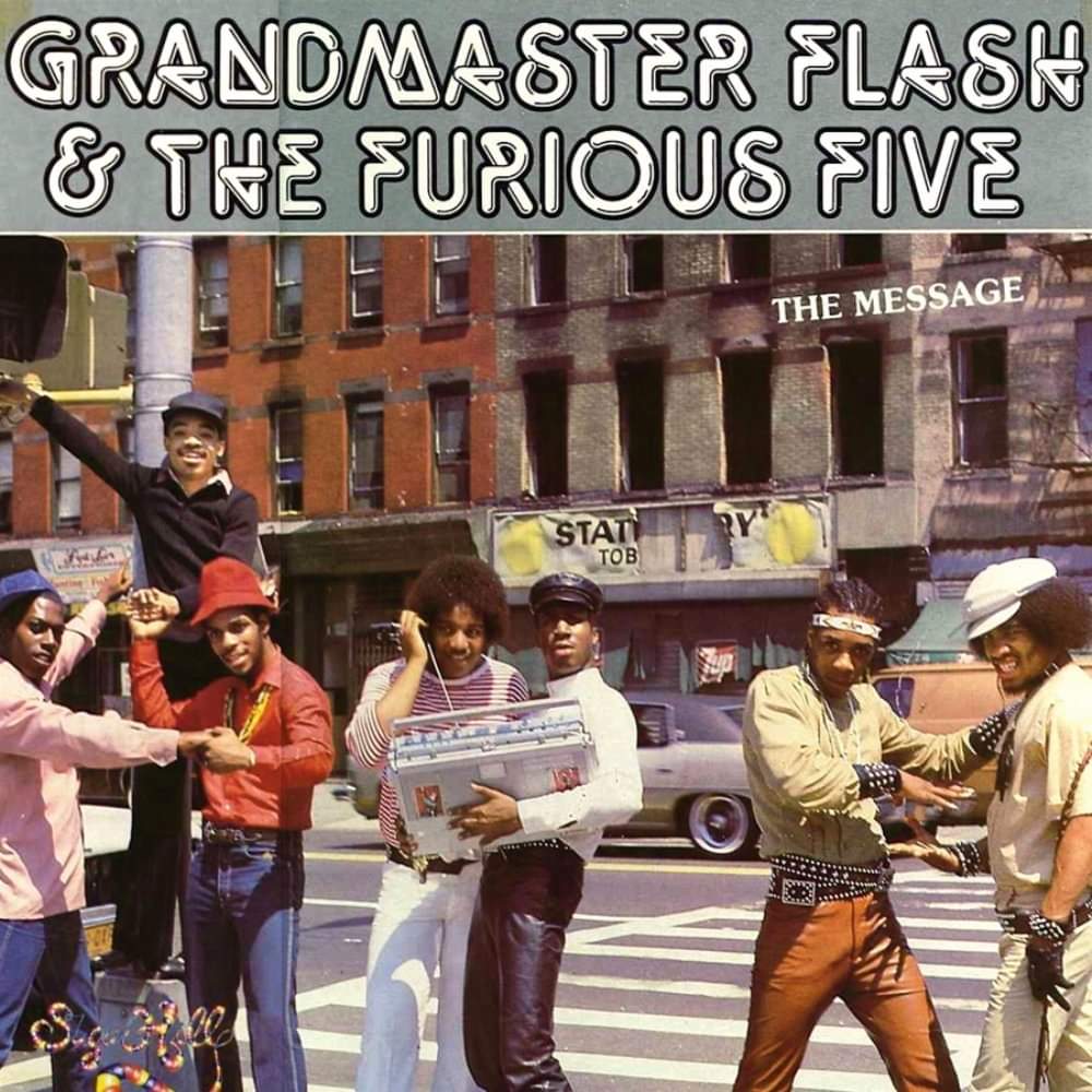 Influential Hip-Hop record 11. Grandmaster Flash &amp; the Furious Five - The Message