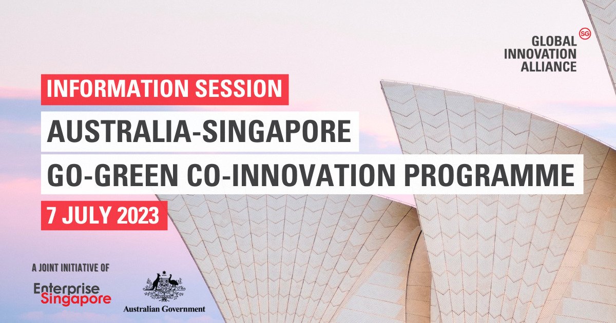 EVENT (Online): Singapore-Australia A$20 million Go-Green Co-Innovation Programme Online Information Session: 7 July 2023 13:00 – 14:30 AEST.

Register below to find out more about this program in the lead up to grant applications opening later in 2023.

bit.ly/3Nwd2TK