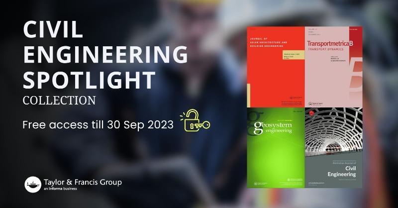 tandfonline's tweet photo. 👷 NEW IN! For a limited period, explore civil, structural, geotechnical and transport engineering with access to articles from renowned journals like "Geosystem Engineering" &amp; "Journal of Asian Architecture and Building Engineering" to elevate your Engineering research.
