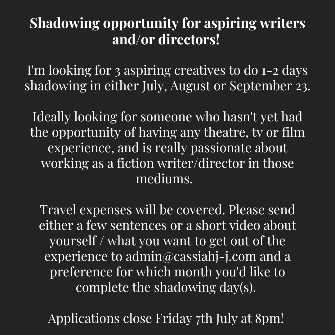 Doing some shadowing opportunities for aspiring writers and directors in July/Aug/Sept - details below! 

Would love to reach people who would normally not get these sort of opportunities / may have never had any film/theatre/tv experience before but would love to know more.