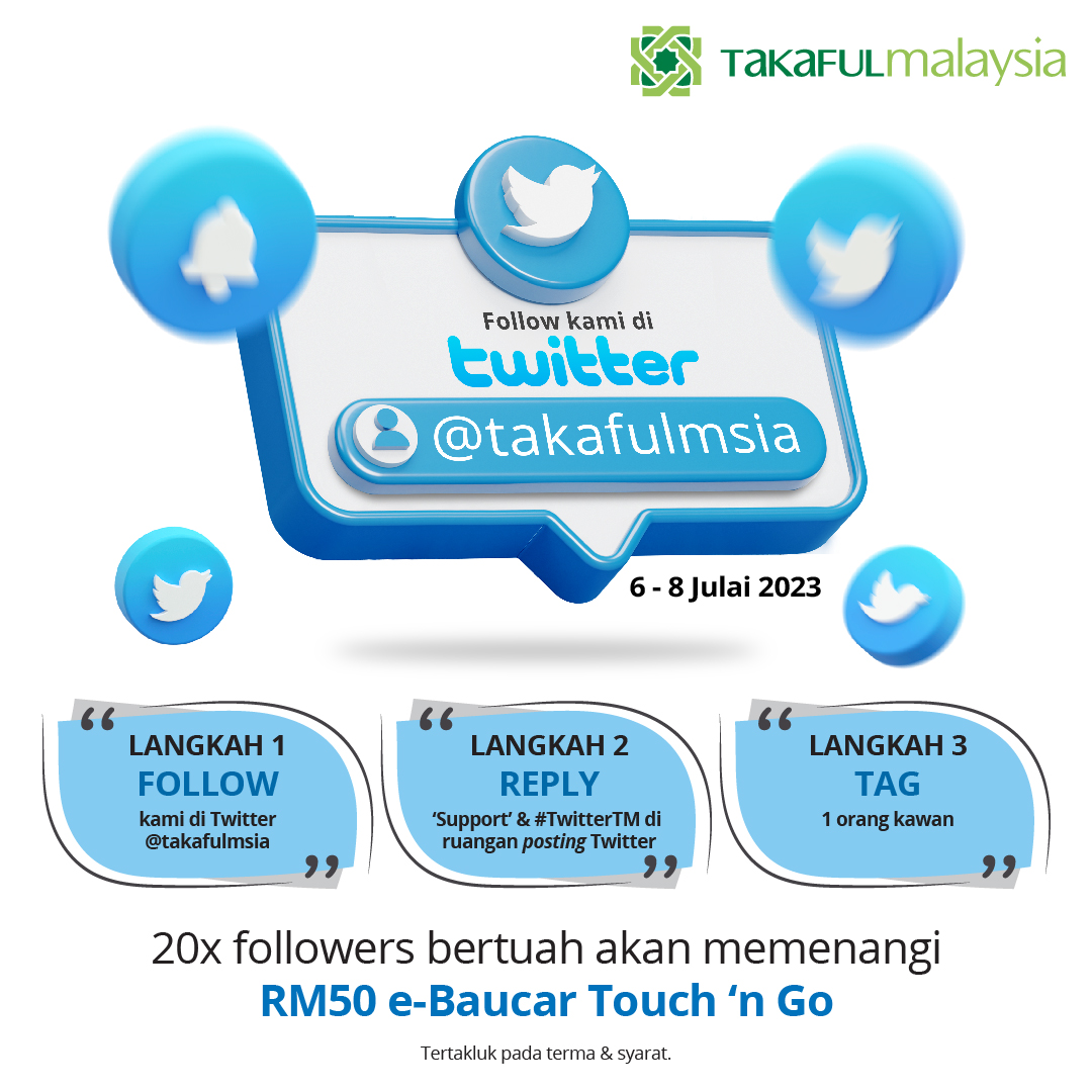 takafulmsia's tweet photo. ❗Follow Twitter Kami! dan menang e-Baucar Touch ‘n Go bernilai RM50❗
Info lanjut: https://t.co/0AvLCn0Dz4
#TakafulMalaysia #TwitterTM https://t.co/PEms6baEbb