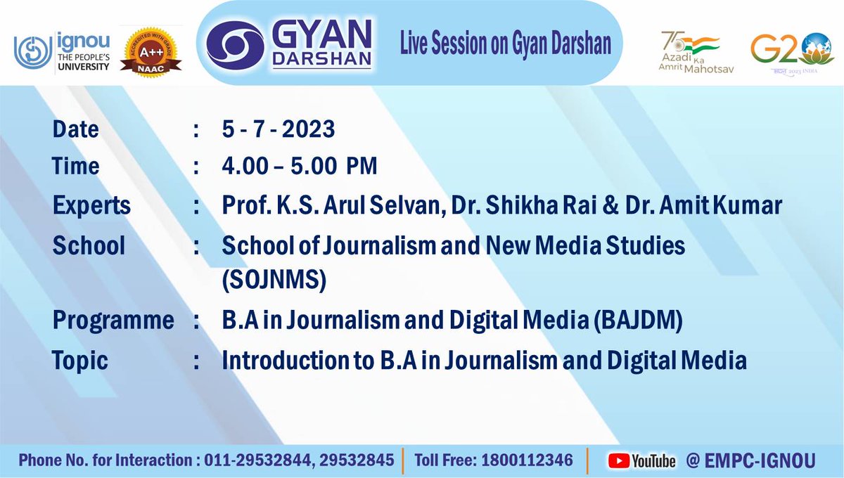 IGNOU_EMPC's tweet photo. Watch IGNOU #GYANDARSHAN on 5th July,2023 at 4 PM to know more about the newly launched Programme BA in Journalism &amp; Digital Media (BAJDM). https://t.co/jtKB73kzfV