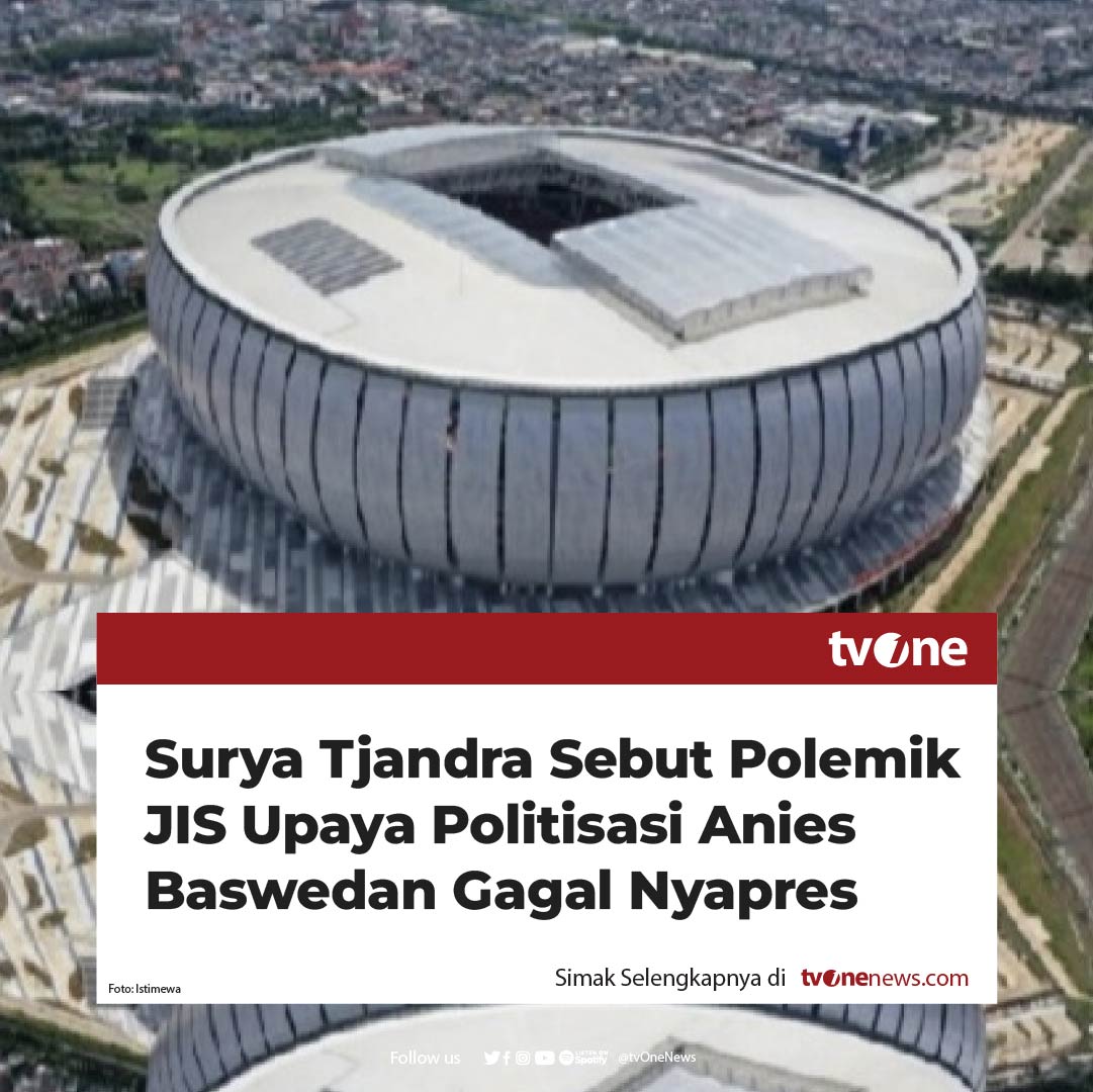 tvOneNews's tweet photo. Juru bicara (Jubir) Anies Baswedan, Surya Tjandra, menyebut upaya renovasi Jakarta International Stadium (JIS) adalah langkah politisasi ketimbang persiapan tuan rumah piala dunia U-17.

"Bahkan tiba-tiba ada yang jadi ahli rumput hanya untuk menunjukkan kekurangan JIS. Jelas ini hanya ditujukan untuk politisasi capres Anies Baswedan," kata dia berdasarkan keterangan tertulis, Rabu (5/7/2023).

Simak berita selengkapnya di https://t.co/UGqYJ55BTN
#HardNews_Politik #NewsOne #CariBeritaditvOne #AniesBaswedan #SuryaTjandra #JIS #FIFA