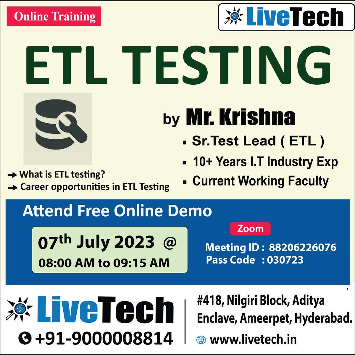 LiveTechTesting's tweet image. New Batch ETLTesting  (Online Training ) : 07-July-2023, Friday
Timings             :  08:00 AM to 09:15 AM
Reach us on   : +91  9000008814
To know more details :
📷 Website              : livetech.in