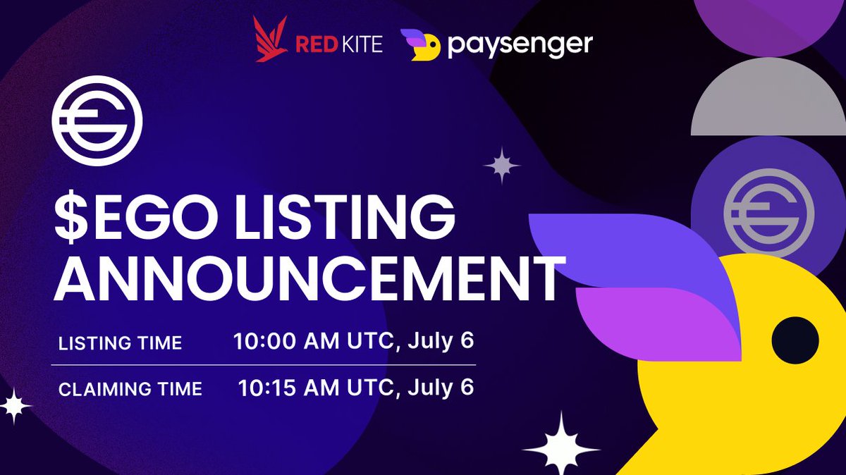 Good news here 🔥🔥🔥 @Ego_Paysenger $EGO listing schedule 🤩 ⏰ Listing time: 10:00 AM UTC, July 6 ⏰ Claiming time: 10:15 AM UTC, July 6 🔑 Save the date and claim tokens on time. #RedKite $PKF