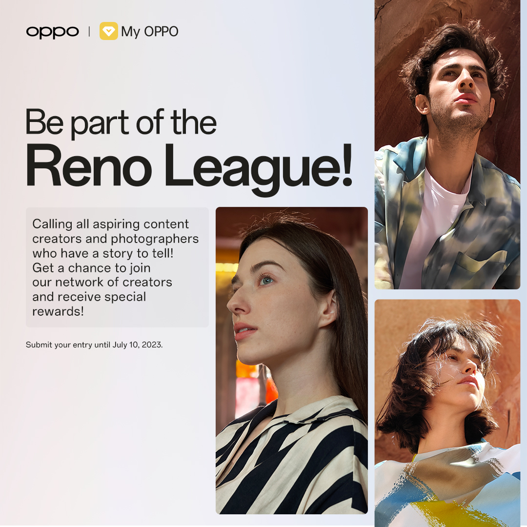 OPPOPhilippines's tweet photo. Calling all aspiring content creators! ๐ข
Be part of the Reno League to get first dibs on the newest Reno and experience our latest offering.
Register via https://t.co/4Z1fiaMmHR now!
#MyOPPOApp #RenoLeague https://t.co/yV5hQU0415