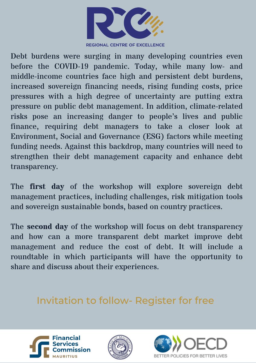The RCE of the <a href="/FSCMauritius/">Financial Services Commission Mauritius</a> in collaboration with the <a href="/OECD/">OECD ➡️ Better Policies for Better Lives</a> will host a 2-day free hybrid workshop on sovereign debt management, sustainable bonds and debt transparency, on the 26 &amp; 27 July 2023
Read more: bitly.ws/K4HU
#savethedate #debtmanagement #sustainablebonds