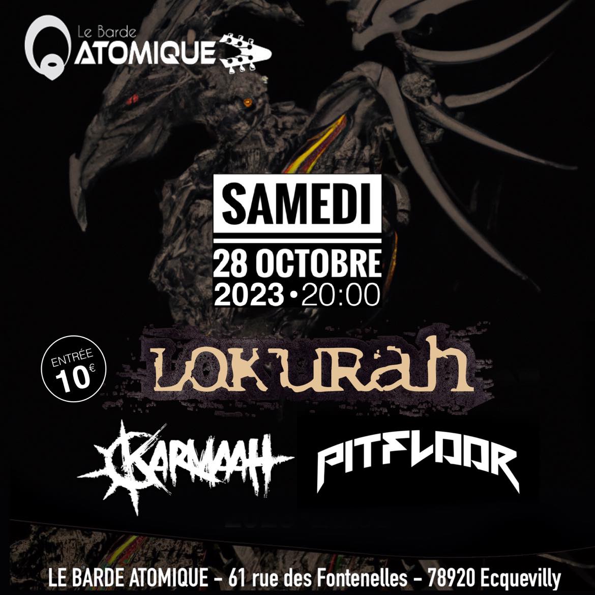LOKURAH's tweet photo. 🇫🇷 Samedi 28 octobre on sera de retour à la super salle Le Barde Atomique à Ecquevilly (78) avec Karmaah et Pitfloor !!!
FB EVENT : https://t.co/iSV3u4ZMQ9
#lokurah #concert #metalcore https://t.co/tT4HfHBXnE