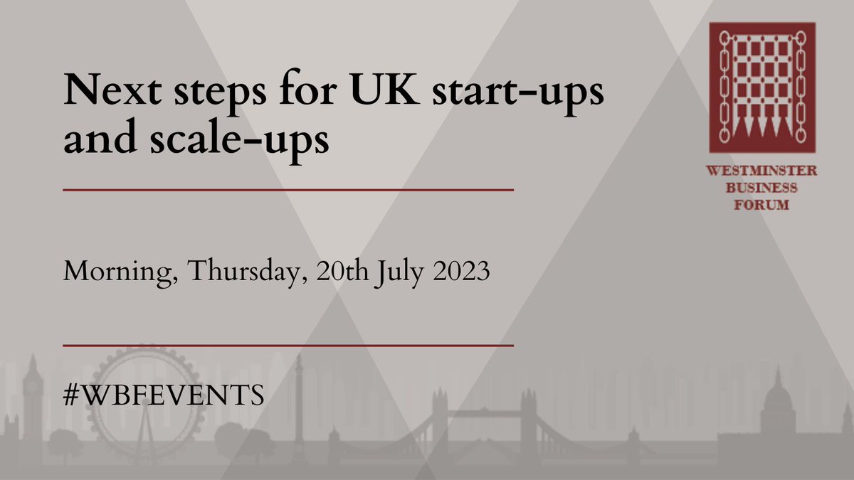 Are you interested in Next steps for UK start-ups and scale-ups? Join @WBFEvents on the 20th July to discuss this with speakers including @cabinetofficeuk @tadeyoola @jensonfunding @monderram @JuliaElliottB! More information: westminsterforumprojects.co.uk/conference/Sta…