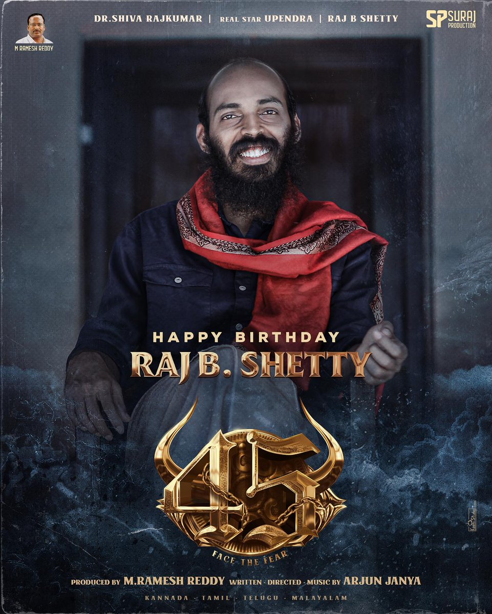 #45TheFilm : Face The Fear, Birthday Wishes Poster of @RajbShettyOMK 

#45TheMovie #ArjunJanya #RajBShetty #HBDRajBShetty