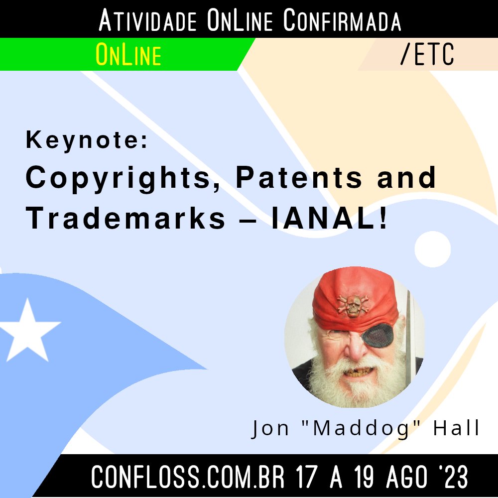 ConFloss's tweet photo. 😯 Se liga na ConFLOSS 💪
– Copyrights, Patents and Trademarks – IANAL!
Por Jon "maddog"Hall
https://t.co/08syVR7sLA
- -
LOTE 1 - VAGAS LIMITADAS MESMO!
Mais informações
https://t.co/ngKKeSdzI2
#confloss #linux #opensource #softwarelivre https://t.co/NvexZR4J4J