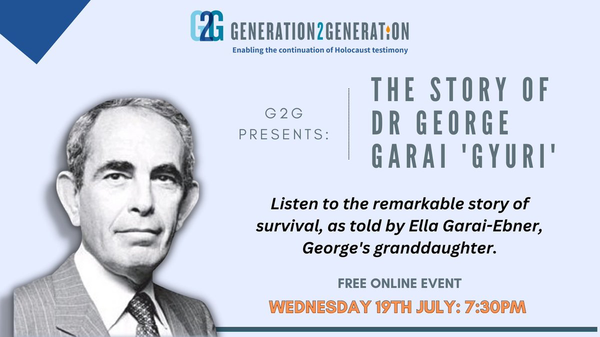 Gen2GenUK's tweet photo. #G2GPresents 19th July @ 7.30pm: The Story of Dr George Garai told by his granddaughter Ella. 

Sign up for your free spot now! https://t.co/yHP9ewL7ai https://t.co/zipcWN20BI