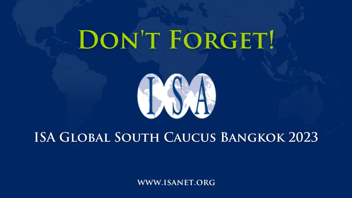 Don't forget to submit a proposal for the 2023 ISA-GSCIS conference, “The Global South in International Organizations &amp; Beyond: Transformation, Influence, &amp; Empowerment in an Evolving World Politics.” The deadline for abstract submission is July 17, 2023: ow.ly/7ito50P3Zui