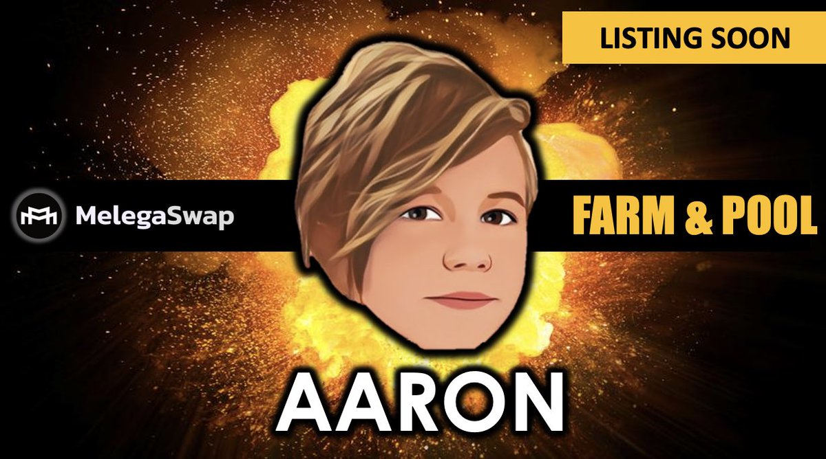 🔥NEW UPCOMING LISTING🔥
👊AARON (AARON) <a href="/AARONtokenbsc/">AARON</a> 

Farm + Pool on #MelegaSwap 

📣Spread the news
💸 join $MARCO #airdrops 

➡️Follow + Like + RT
➡️Post Proof + Bep20 address 
t.me/melegacommunity

🚀🌗#ToTheMoon 

#melega #DEX #BNBChain #DeFi #AARON