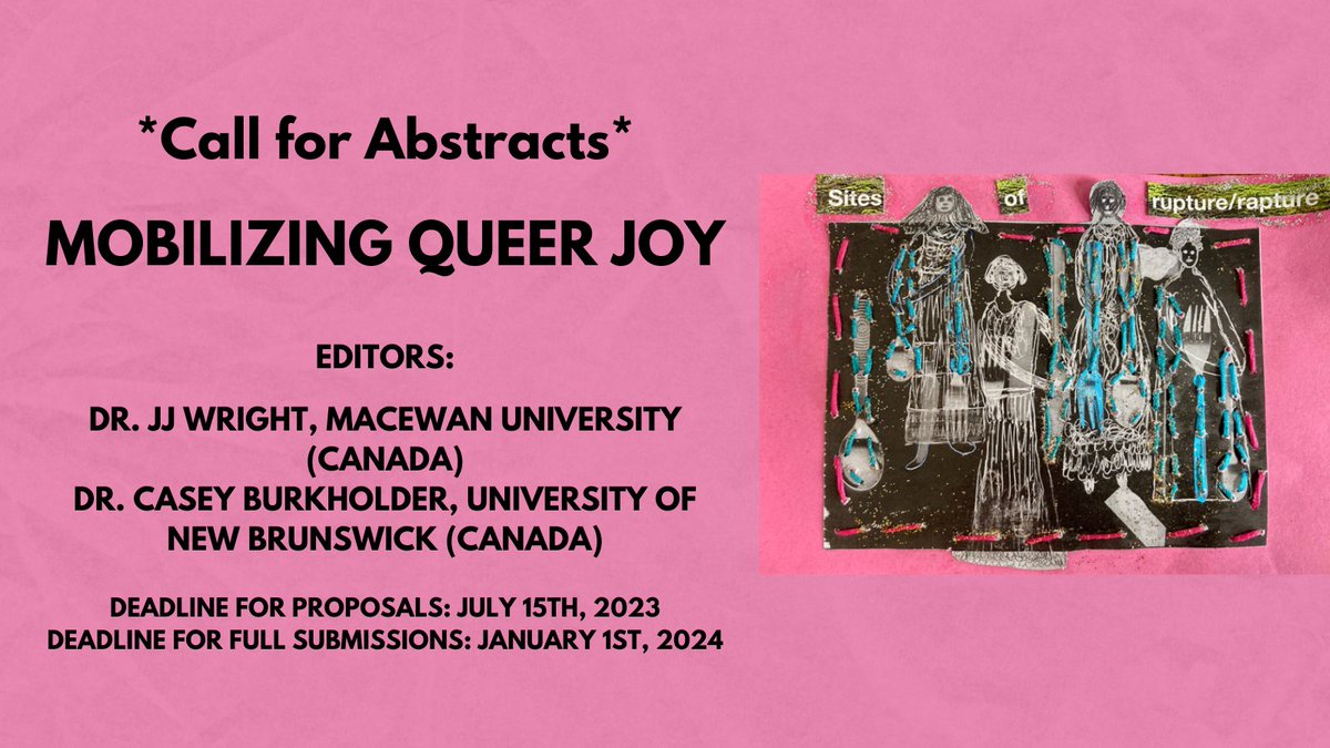 I'm delighted to share this Call for Papers for a Special Issue on Mobilizing #QueerJoy co-edited with @CM_Burkholder! More info below. Please share with your networks!✨ Proposals due July 15th