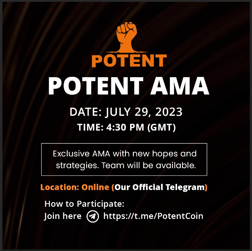 POTENT AMA - Discover the Future of POTENT!

Description:
Join us for an exclusive Ask Me Anything (AMA) session where you'll have the opportunity to dive deep into the exciting world of our groundbreaking cryptocurrency project. 
How to Participate:
join: t.me/PotentCoin