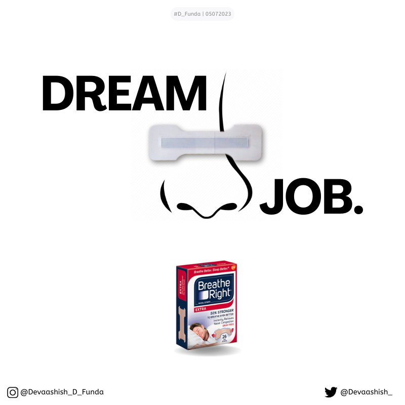 Create posters to advertise #AntiSnoringStrips!

🧵
5/n
#D_Funda

It gets the (dream) job done!
👃🛌💤

cc:@OneMinuteBriefs | #dream #dreams #dreaming #dreamjob #noise #snoring #sleeping #breathewell #sleepwell #livewell #nasalbreathing  #sleepingdisorder #snores #stopsnoring