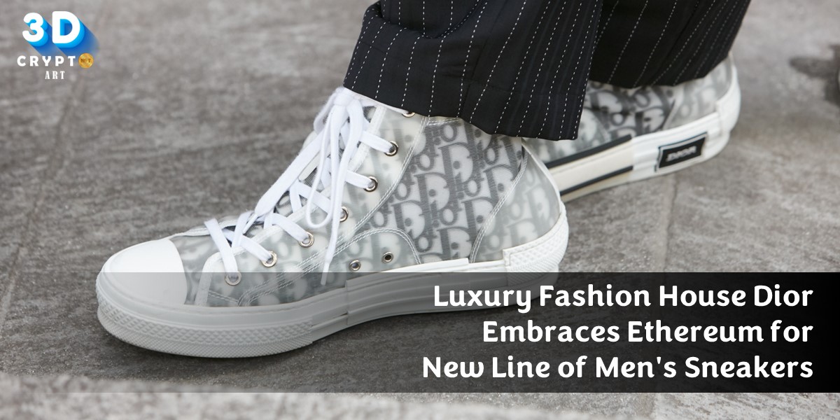 Dior takes a bold step forward by embracing Ethereum for their stunning new line of men's sneakers. Step into the future of fashion with Dior and Ethereum!

To learn more, connect with us on Discord! 👉🏻 bit.ly/3NAaqmj

#DiorSneakers #BlockchainFashion #LuxuryReimagined