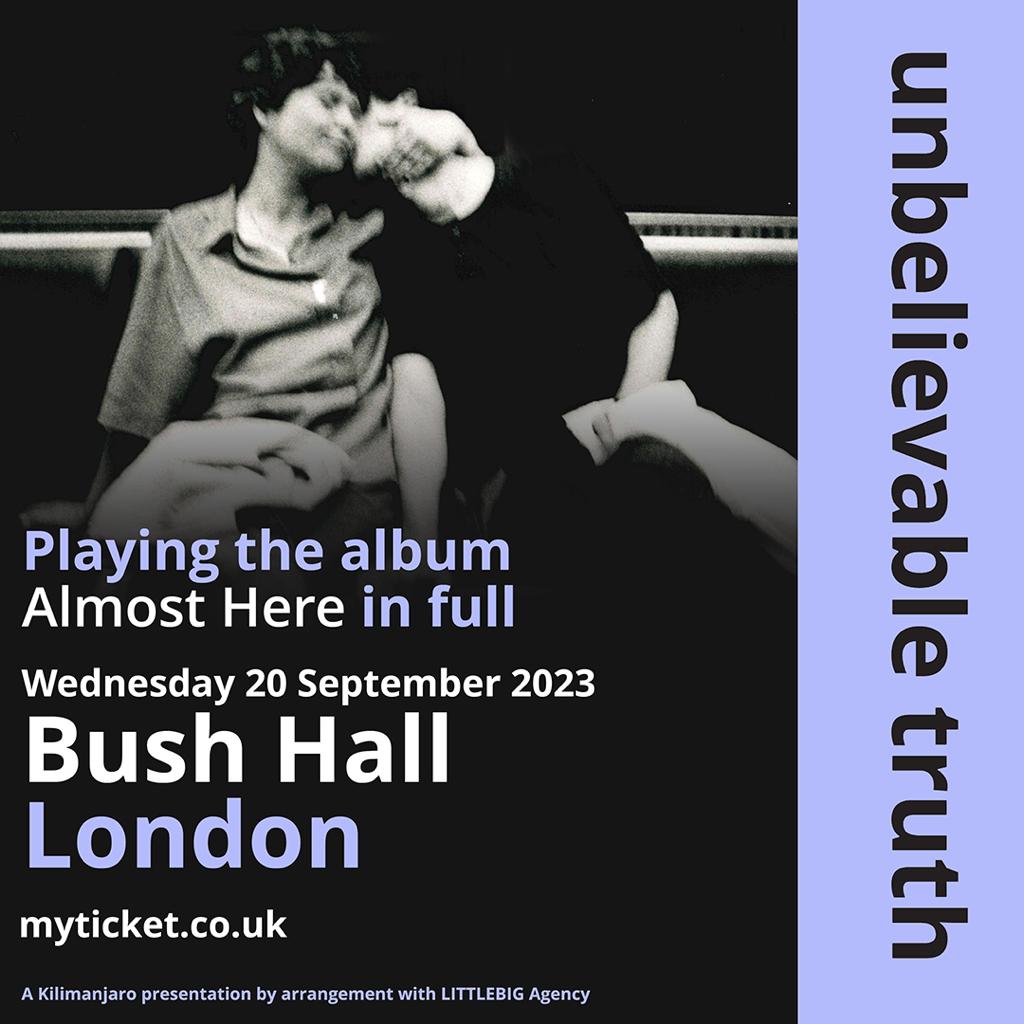 We are absolutely delighted to be working with legendary indie band, Unbelievable Truth, to present its Almost Here 25th anniversary show, at Bush Hall, London, this September
@KilimanjaroLive @untruth_band @Bushhallmusic