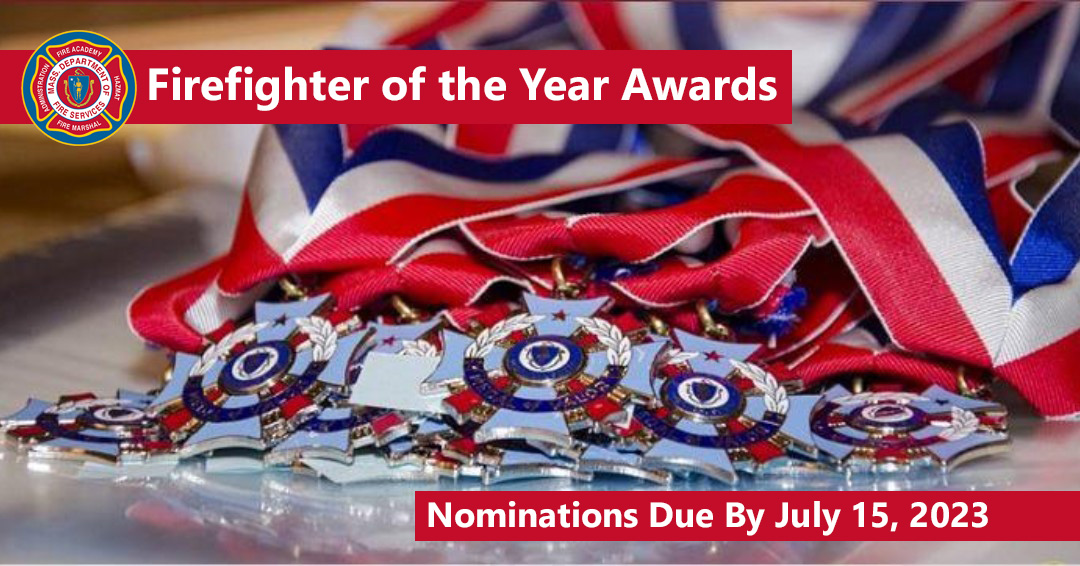 MassFireMarshal's tweet photo. #FireChiefs: Nominations for the 34th annual Massachusetts #Firefighter of the Year Awards are due by July 15! #FFOY nominations should reflect acts of heroism, bravery, and service occurring between 7/1/22 and 6/30/23. Visit https://t.co/J0YPfYSS8X for info and nomination forms. https://t.co/ZrEMuBPEVU