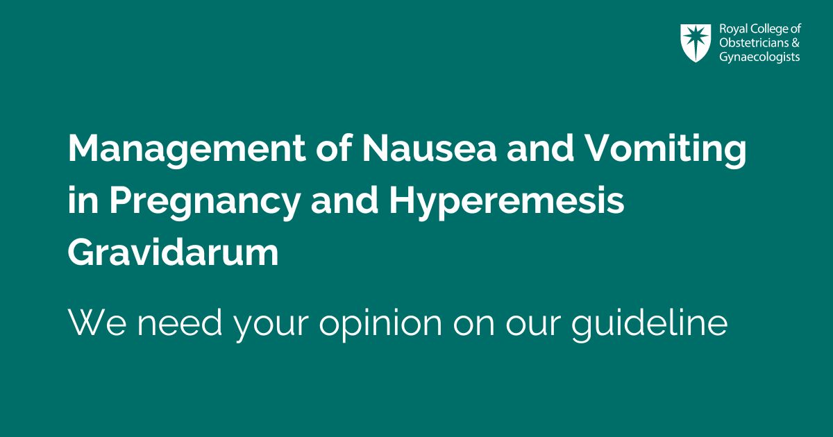 Today the new draft Green-top Guideline on the Management of Nausea and Vomiting in Pregnancy and Hyperemesis Gravidarum is being opened for consultation. (1/5)