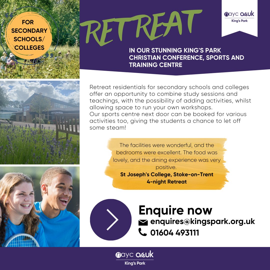 King’s Park Conference Centre (@kpcc_acuk) on Twitter photo Retreat Residentials for Secondary Schools/ Colleges. Enquire now and explore the 2 or 4-Night Package. Contact our fantastic team for more detailed information, availability and prices. You can reach us by email enquiries@kingspark.org.uk or give us a call on 01604 493111. Retreat Residentials for Secondary Schools/ Colleges. Enquire now and explore the 2 or 4-Night Package. Contact our fantastic team for more detailed information, availability and prices. You can reach us by email enquiries@kingspark.org.uk or give us a call on 01604 493111.