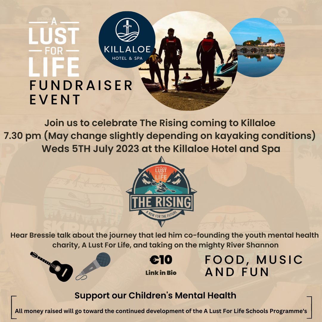 Why not join the A Lust for Life team later @KillaloeHotel. @Bressie will speak about the #youthmentalhealth #charity and #TheRising. Tickets: eventbrite.ie/.../the-rising…... #mentalhealthawareness #childrensmentalhealth #youthmentalhealth #support #development #fundraiser #kayaking