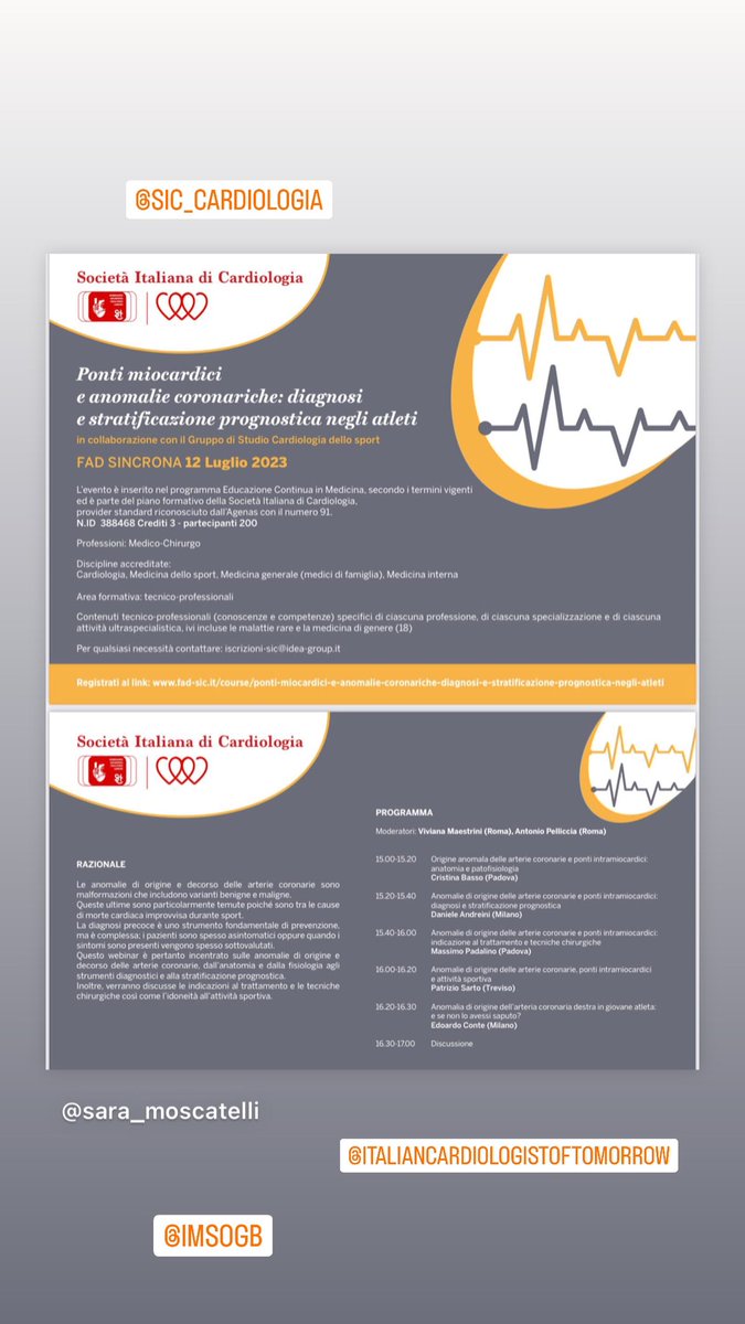 Non perdete la FAD del 12 Luglio “Ponti miocardici e anomalie coronariche: diagnosi e stratificazione prognostica negli atleti”#GdS Cardiologia dello Sport
<a href="/SIC_CARDIOLOGIA/">SIC Società Italiana di Cardiologia</a> <a href="/italian_cot/">Italian Cardiologists Of Tomorrow</a> <a href="/vivimaestrini/">viviana maestrini</a>