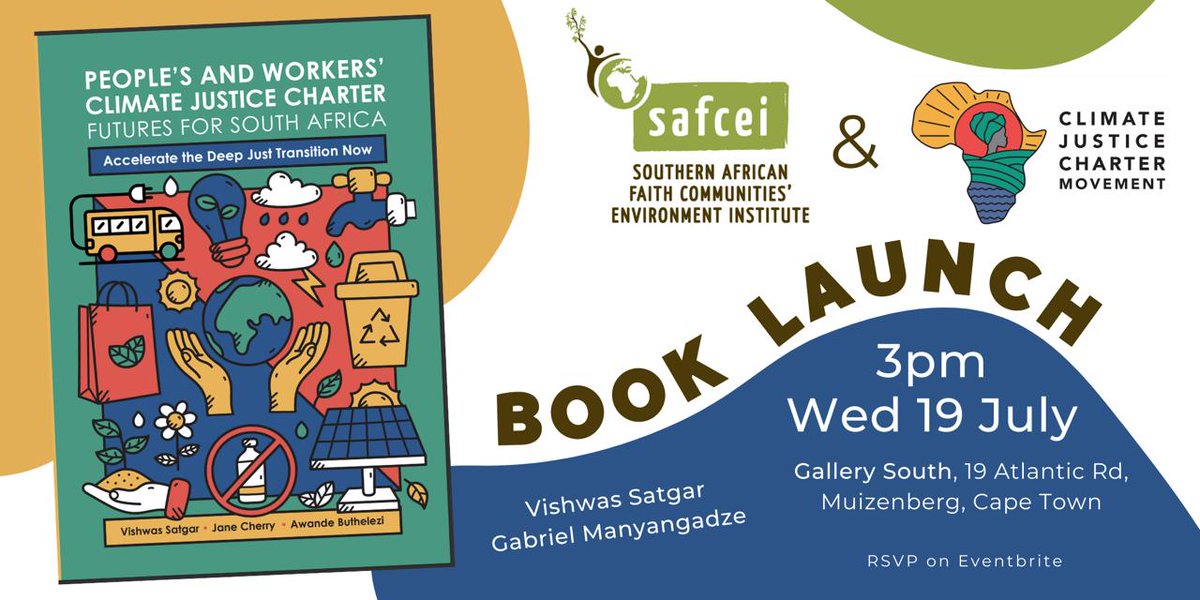 <a href="/SAFCEI/">Safcei</a> and <a href="/CJCharterSA/">Climate Justice Charter</a>  will be launching the People’s and Workers’ Climate Justice Charter Futures for South Africa. 

Venue: Gallery South, 19 Atlantic Road, Cape Town, WC 7950 

Date: Wednesday, July 19 at 3 pm SAST

RSVP at Eventbrite link: eventbrite.com/e/peoples-and-…