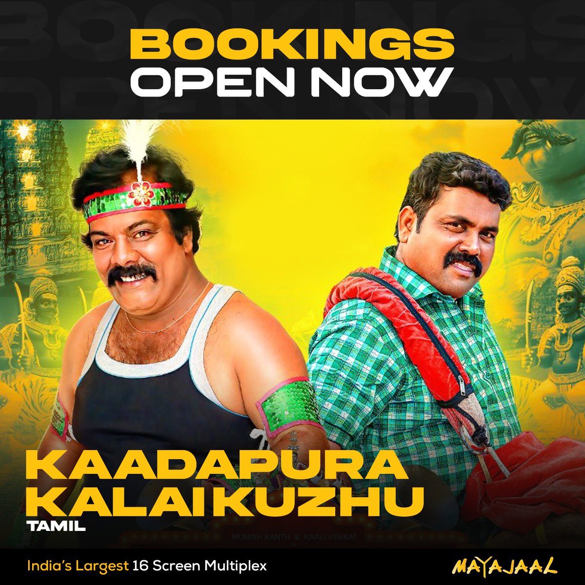 MayajaalECR's tweet photo. Step into a world of joy, art, and traditions! 

Bookings open for #KaadapuraKalaikuzhu (Tamil) at #Mayajaal

🎟️https://t.co/wpWyIQvtuw

@RajaGurusamy222 @kaaliactor
#Munishkanth @sakticiinee @muruav73
@shaanumuru https://t.co/55p78Ih6hV