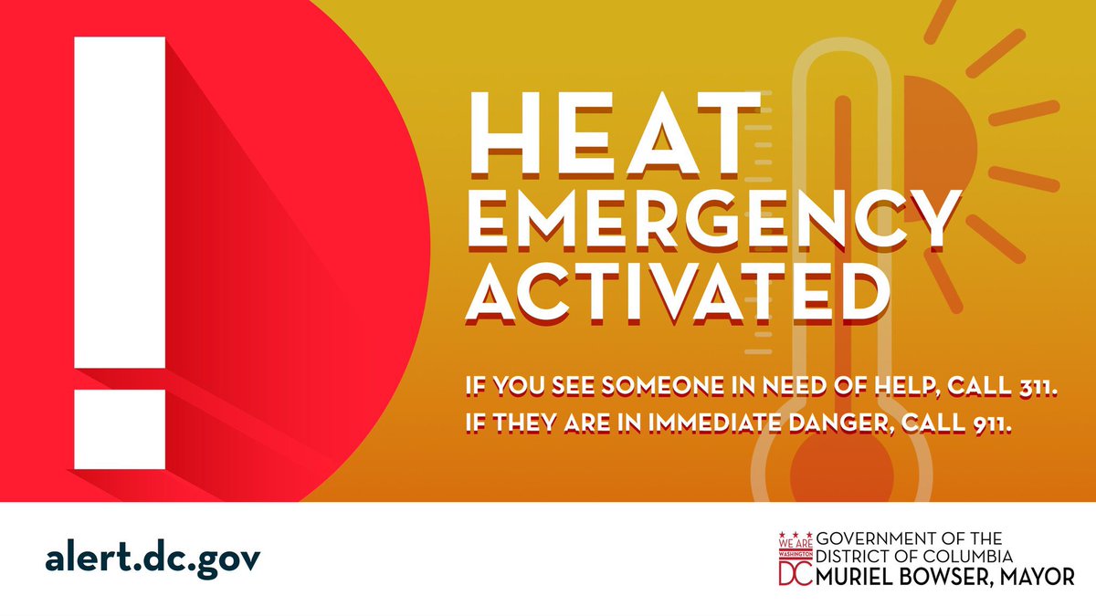 A Heat Emergency will be activated on Wednesday, July 5 at 10AM.  

Remember: Stay hydrated, limit sun exposure, and check on seniors, neighbors, and pets.  
  
If you see someone in need contact: 
📞Shelter Hotline: 202-399-7093 or 311  
📷911 for an immediate safety risk