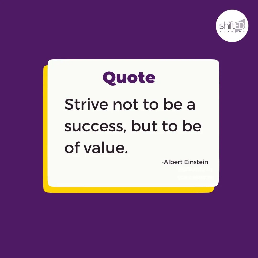 Strive not to be a success, but to be of value. 
- Albert Einstein

#Quote #Success #Ambition #Value #Leadership