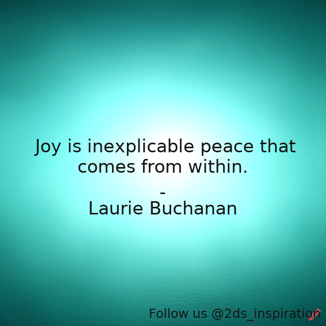 2ds_inspiration's tweet image. Author - Laurie Buchanan

#143113 #quote #internalpeace #joy #notetoself #peaceofmind