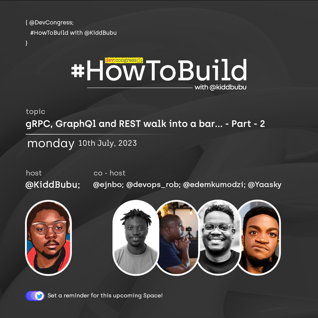 DevCongress's tweet image. Coming up: 10th July 2023
#HowToBuild with @kiddbubu: gRPC, GraphQL and REST walk into a bar - Pt 2
Venue: Our Monday Twitter Spaces, 7PM