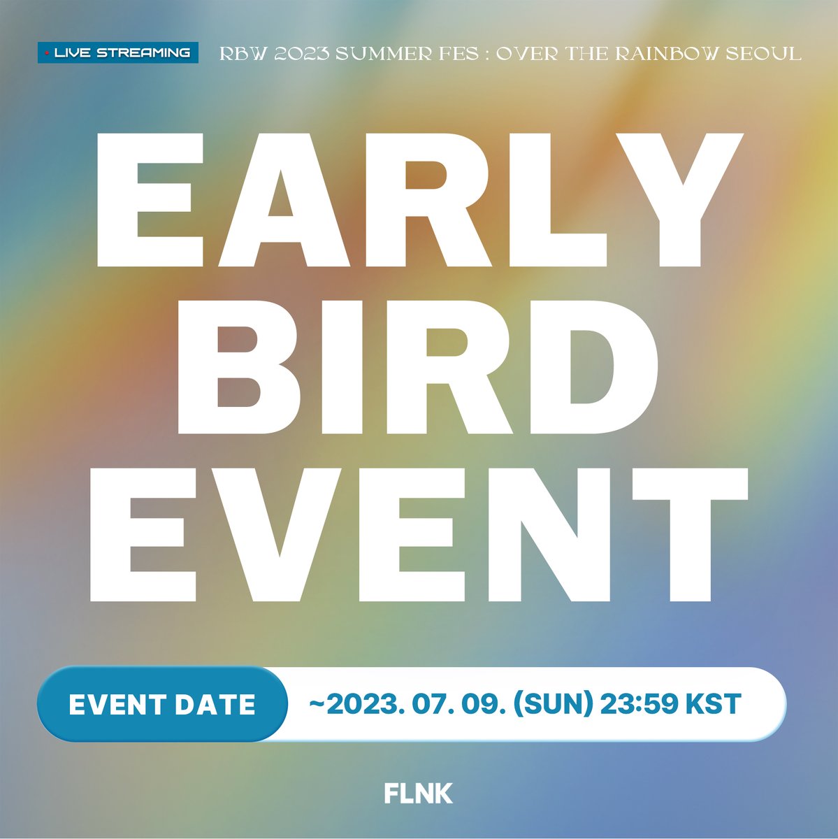 bstageplus's tweet photo. RBW 2023 SUMMER FES : Over the Rainbow - SEOUL
🌈EARLY-BIRD EVENT🌈

RAINBOW PASS를 예매하고, SNS에 티켓 구매 내역 캡쳐와 이벤트 해시태그, 응원하는 아티스트명을 업로드하면 추첨을 통해 친필 사인 앨범을 드립니다! (~7/9)

필수 해시태그 💬
#RBW_SEOUL_LIVE #FLNK_EVENT

🔗 https://t.co/0Md0uLi0EZ