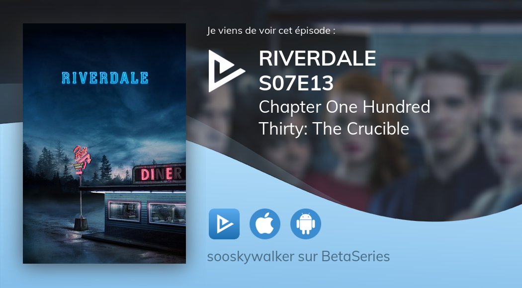 sooskywalker's tweet photo. Vient de regarder Riverdale S07E13 avec @betaseries https://t.co/U78heJu2nM