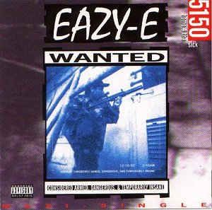 Influential Hip-Hop record 10. Eazy-E - 5150: Home 4 tha Sick