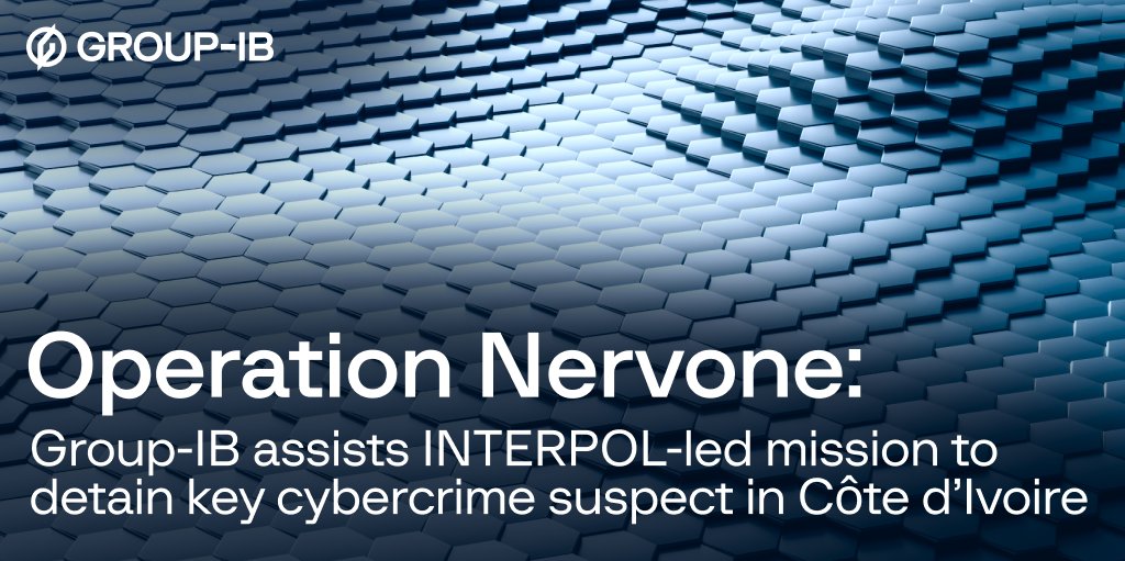 🤝 Group-IB has assisted in the INTERPOL-led Operation Nervone, aimed at successfully disrupting the operations of the cybercriminal syndicate #OPERA1ER in French-speaking Africa. More details: bit.ly/3NHlU9j

<a href="/INTERPOL_HQ/">INTERPOL</a> <a href="/INTERPOL_Cyber/">INTERPOL_Cyber</a>