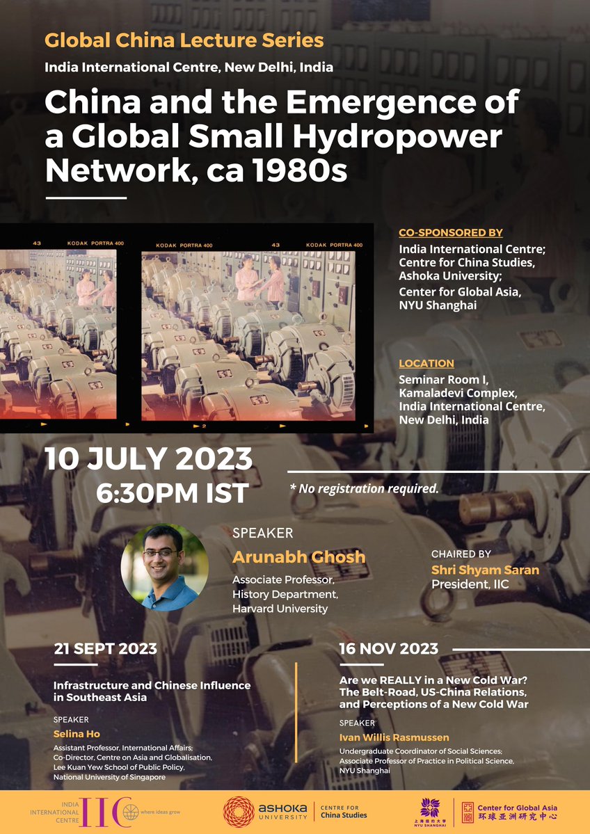Global China Lecture Series (New Delhi, India) China and the Emergence of a Global Small Hydropower Network, ca 1980s Speaker:@guo_xuguang