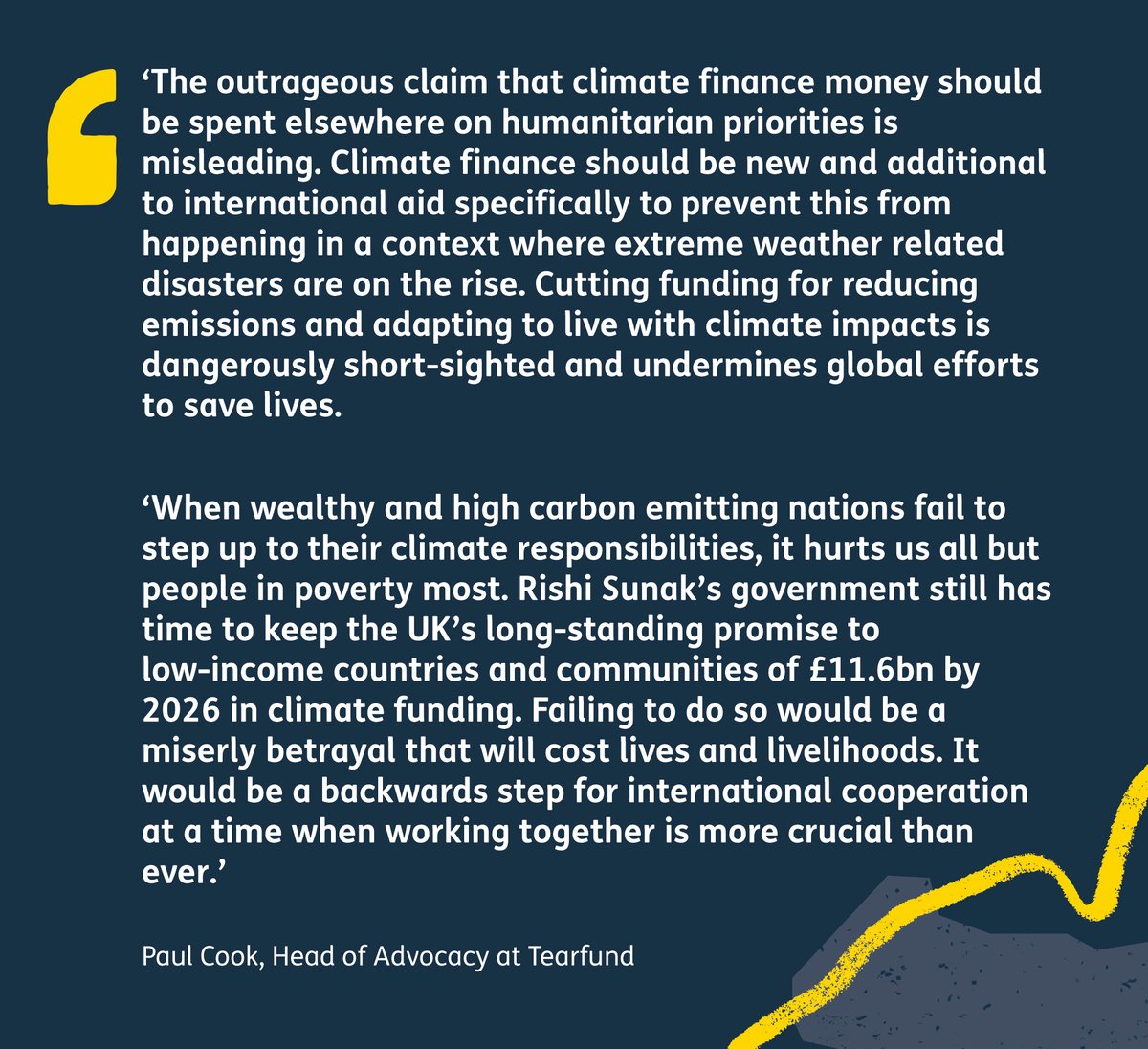 Commenting on the news of a possible climb down from the UK’s £11.6bn climate finance pledge by Rishi Sunak’s government, Tearfund’s Head of Advocacy, Paul Cook, said: