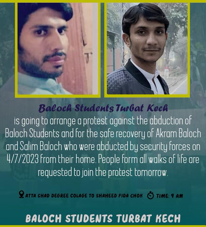 BST_kech's tweet photo. Baloch Students Turbat Kech is going to arrange a protest against the abduction of Baloch Students and for the safe recovery of Salim Baloch and Akram Baloch who were abducted by security forces on 4/7/2023 at their hometown. https://t.co/5xPFTpgCMn