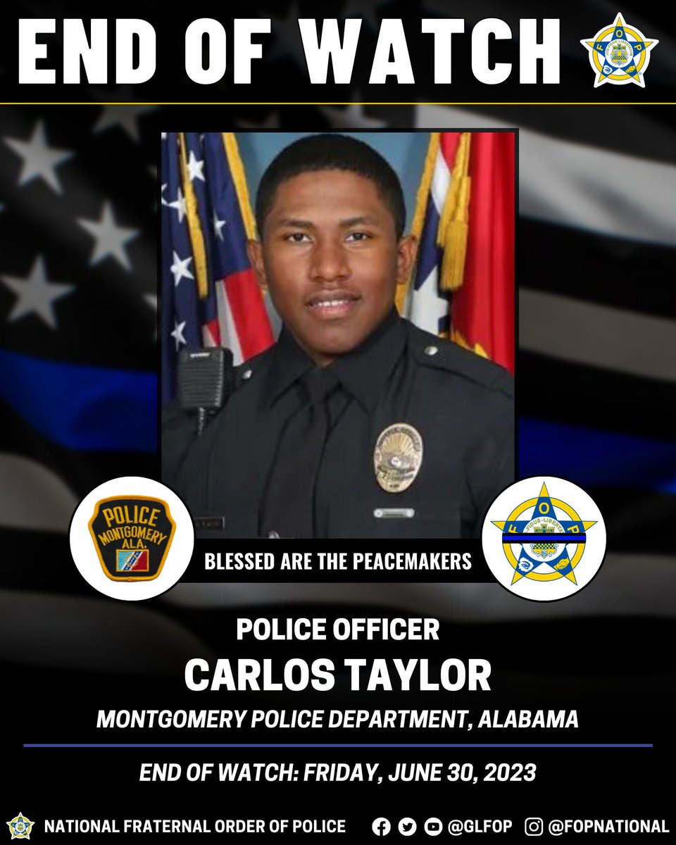🔹 Blessed Are The Peacemakers 🔹

Police Officer Carlos Taylor

Montgomery Police Department, Alabama

EOW: Friday, June 30, 2023

#EnoughIsEnough #OfficerDown #EOW #ThinBlueLine