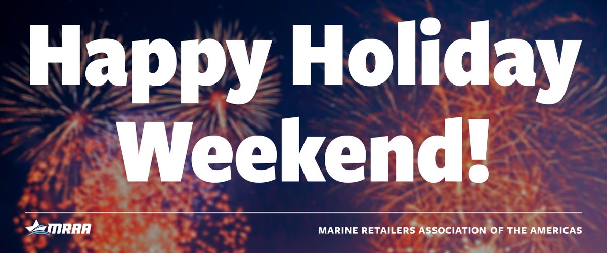 MRAA hopes you and your customers had a safe and fun summer holiday weekend.  We wish you all a Happy Canada Day (July 1) and a Happy 4th of July! 

Thank you for all your work in making this weekend memorable for all boat owners.