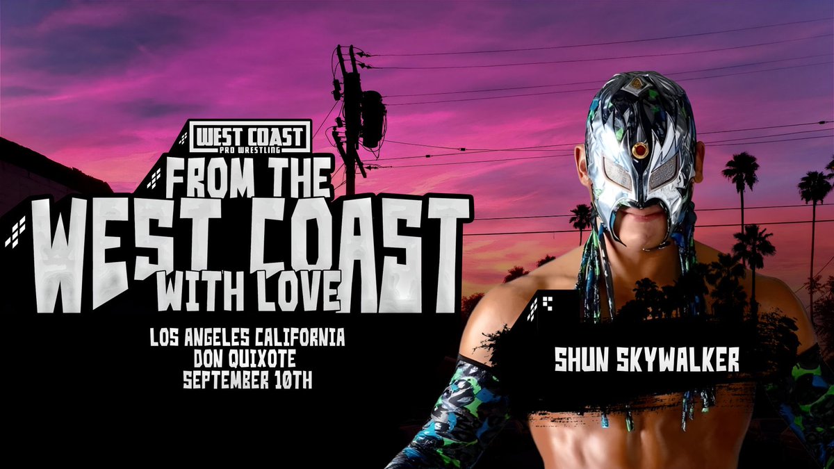 WCProOfficial's tweet photo. Tickets on sale now! 

From The West Coast With Love

Plus:
Shun Skywalker
Black Taurus
And more!

SAVE THE DATE!

West Coast Pro’s Los Angeles Debut!

Sunday, September 10th
The Don Quixote

https://t.co/9kR9VxMqoJ https://t.co/3iGeDC6Iq3