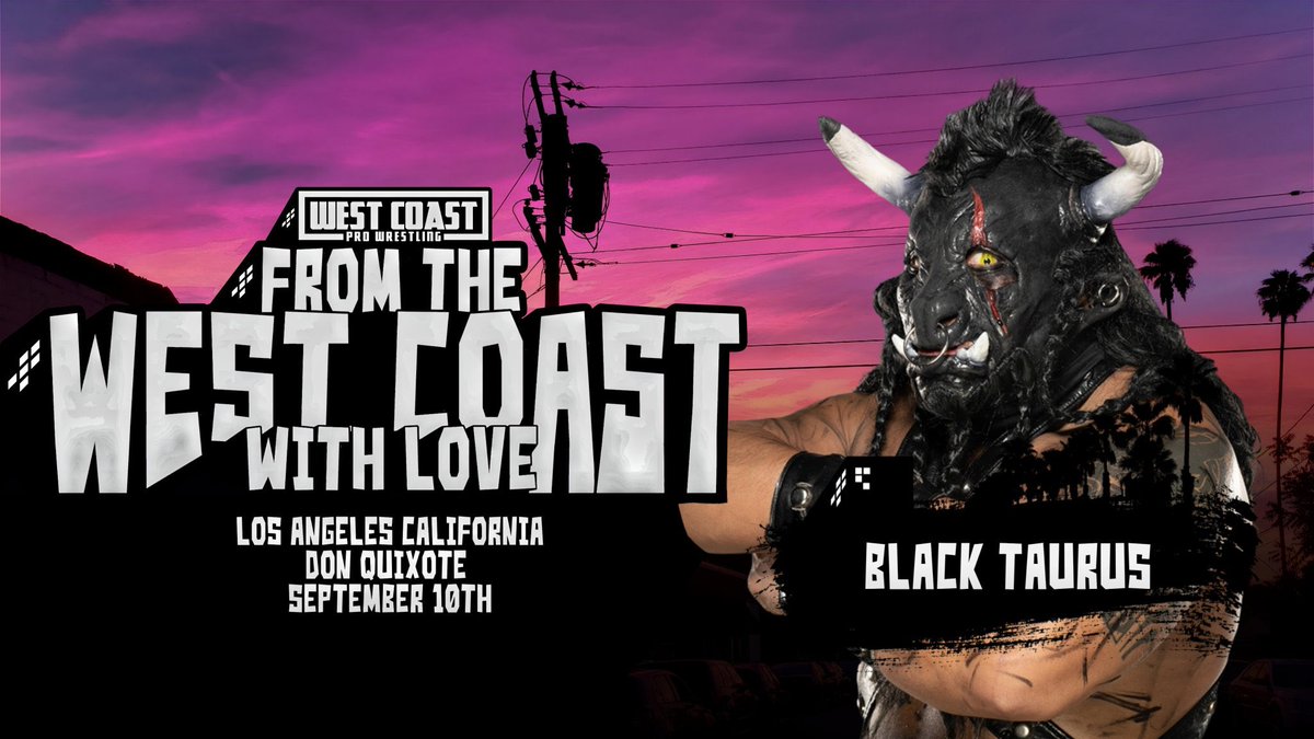 WCProOfficial's tweet photo. Tickets on sale now! 

From The West Coast With Love

Plus:
Shun Skywalker
Black Taurus
And more!

SAVE THE DATE!

West Coast Pro’s Los Angeles Debut!

Sunday, September 10th
The Don Quixote

https://t.co/9kR9VxMqoJ https://t.co/3iGeDC6Iq3